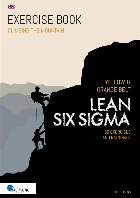 Lean Six Sigma Yellow & Orange Belt - English version - Ir. H. C. Theisens
