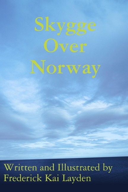 Skygge Over Norway - Frederick Kai Layden