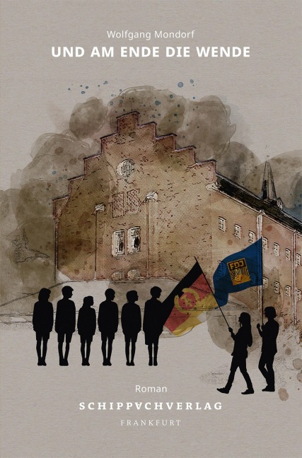 Und am Ende die Wende - Wolfgang Mondorf