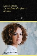 Cover-Bild zum Titel 'Le parfum des fleurs la nuit' von 'Leïla Slimani'