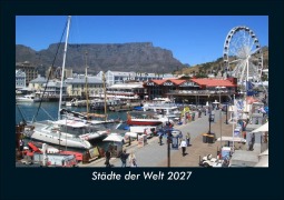 Cover-Bild zum Titel 'Städte der Welt 2027 Fotokalender DIN A5' von 'Tobias Schmitt, Kevin Heber'