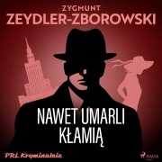 Cover-Bild zum Titel 'Nawet umarli k¿ami¿' von 'Zygmunt Zeydler-Zborowski'
