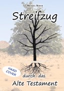 Cover-Bild zum Titel 'Streifzug durch das Alte Testament' von 'Michael Röder'