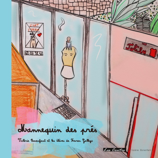 Mannequin des prés - Valérie Bonenfant, Les élèves de Karen Gallego