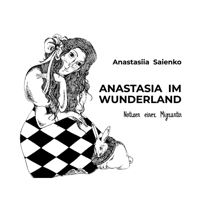 ANASTASIA IM WUNDERLAND - Anastasiia Saienko