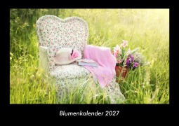 Cover-Bild zum Titel 'Blumenkalender 2027 Fotokalender DIN A3' von 'Tobias Schmitt, Kevin Heber'