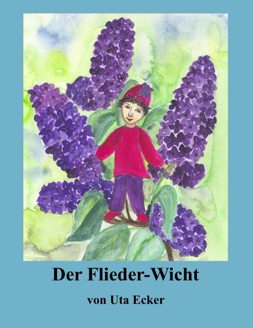 Der Flieder-Wicht - Uta Ecker