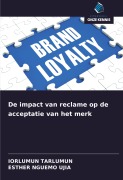 Cover-Bild zum Titel 'De impact van reclame op de acceptatie van het merk' von 'Iorlumun Tarlumun, Esther Nguemo Ujia'