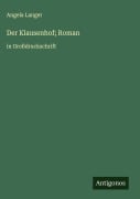 Cover-Bild zum Titel 'Der Klausenhof; Roman' von 'Angela Langer'