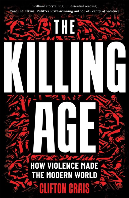 The Killing Age - Clifton Crais