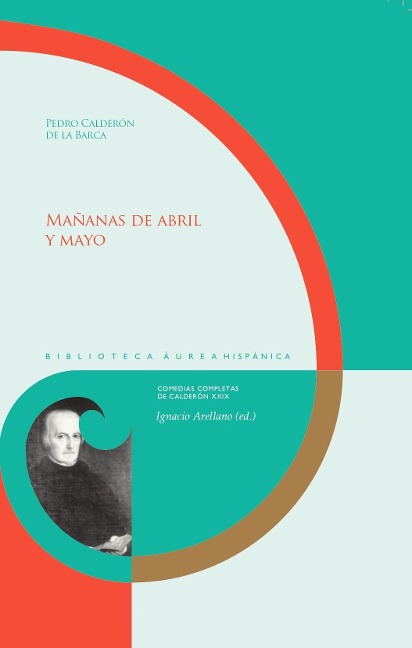 Mañanas de abril y mayo - Pedro Calderón De La Barca