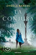 La conjura de la niebla - Angela Banzas