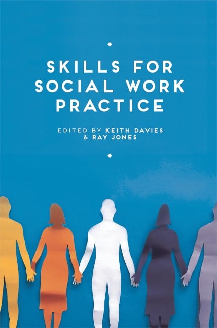 Skills for Social Work Practice - Keith Davies, Ray Jones