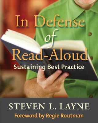 In Defense of Read-Aloud - Steven Layne