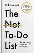 Cover-Bild zum Titel 'The Not-To-Do List' von 'Rolf Dobelli'