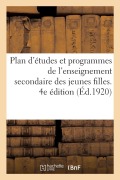 Cover-Bild zum Titel 'Plan d'études et programmes de l'enseignement secondaire des jeunes filles. 4e édition' von 'Collectif'