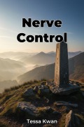 Cover-Bild zum Titel 'Nerve Control' von 'Tessa Kwan'