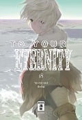 Cover-Bild zum Titel 'To Your Eternity 18' von 'Yoshitoki Oima'