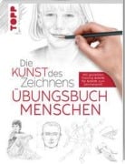 Die Kunst des Zeichnens - Menschen Übungsbuch - Frechverlag