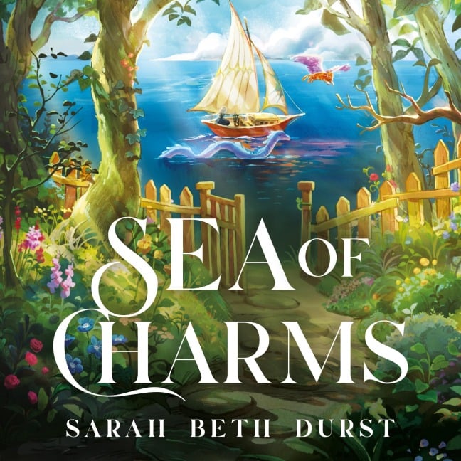 Sea of Charms - Sarah Beth Durst