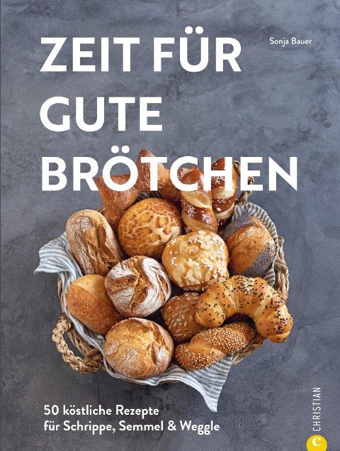 Zeit für gute Brötchen - Sonja Bauer