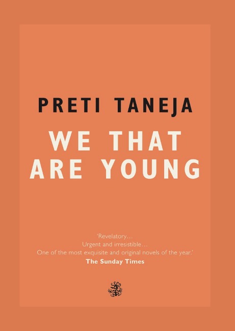 We That Are Young - Preti Taneja