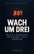 Cover-Bild zum Titel 'Wach um Drei' von 'A Rndm Guide'