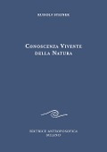 Cover-Bild zum Titel 'Conoscenza vivente della natura. Peccato originale dell'intelletto e superamento spirituale del peccato' von 'Rudolf Steiner'