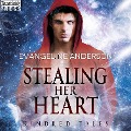 Cover-Bild zum Titel 'Stealing Her Heart' von 'Evangeline Anderson'