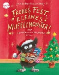 Cover-Bild zum Titel 'Frohes Fest kleines Muffelmonster! Oder: Wie man ratzfatz Weihnachten feiert' von 'Julia Boehme'