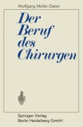 Cover-Bild zum Titel 'Der Beruf des Chirurgen' von 'Wolfgang Müller-Osten'