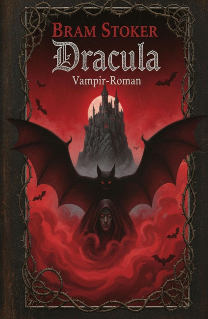 Dracula: Vampir-Roman - Bram Stoker