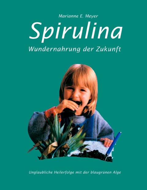Spirulina - Marianne E. Meyer