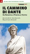 Cover-Bild zum Titel 'Il cammino di Dante. Da Ravenna a Firenze e ritorno. 380 km a piedi tra Romagna e Toscana' von 'Marcello Bezzi, Silvia Rossetti, Massimiliano Venturelli'