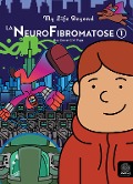 La Neurofibromatose - Tome 1 - Guillaume Federighi (Hey Gee), G. W. Page