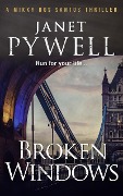 Broken Windows (Mikky dos Santos Thrillers, #6) - Janet Pywell