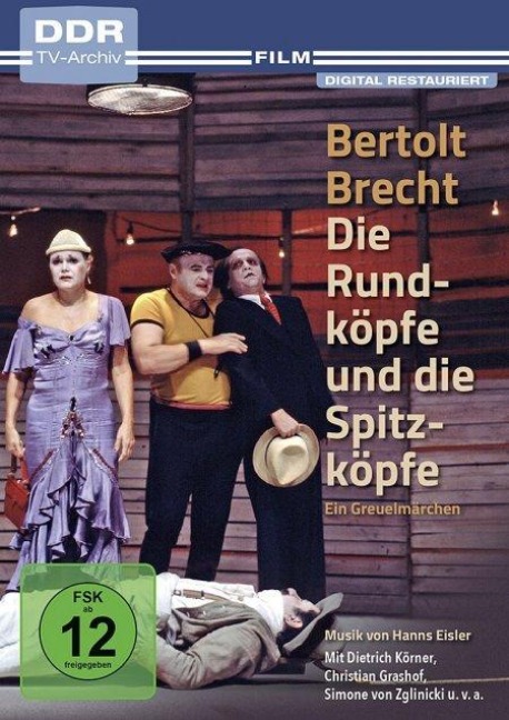 Die Rundköpfe und die Spitzköpfe - Bertolt Brecht