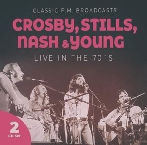 Live In The 70's - Stills Crosby