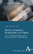 Cover-Bild zum Titel 'Weltverflochtenheit, Verletzlichkeit und Humor' von 'Heidemarie Bennent-Vahle'