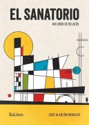 Cover-Bild zum Titel 'El Sanatorio' von 'José Alarcón Morales'