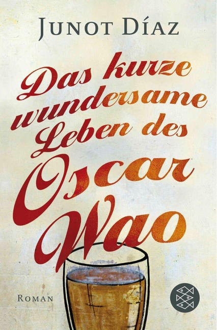 Das kurze wundersame Leben des Oscar Wao - Junot Díaz