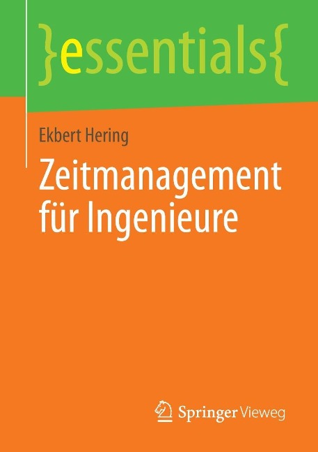 Zeitmanagement für Ingenieure - Ekbert Hering