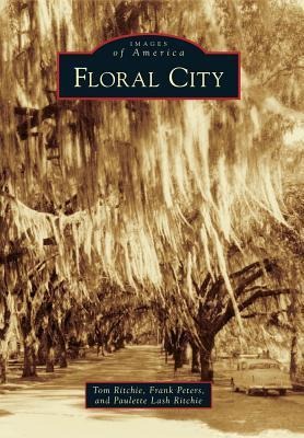 Floral City - Tom Ritchie, Frank Peters, Paulette Lash Ritchie