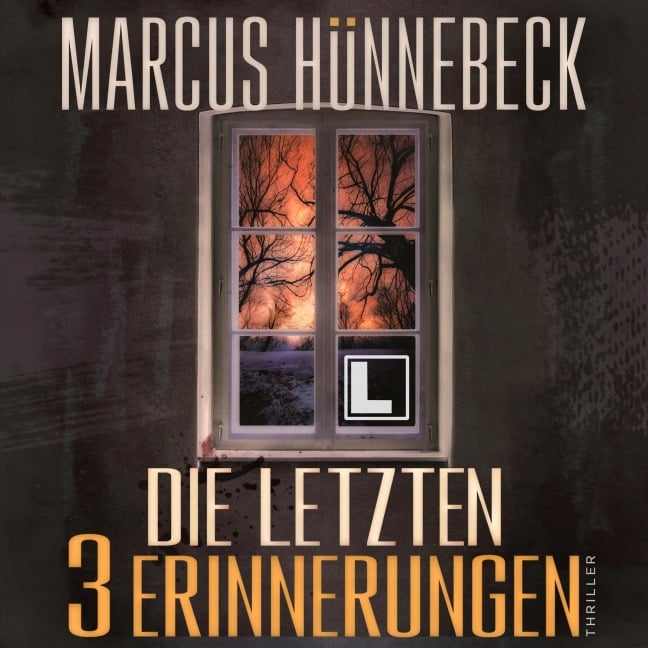 Die letzten 3 Erinnerungen - Marcus Hünnebeck