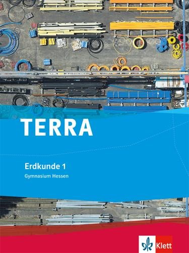 TERRA Erdkunde für Hessen 1. Schülerbuch 5./6. Schuljahr. Ausgabe für Gymnasium G8 - 