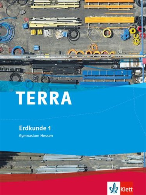 TERRA Erdkunde für Hessen 1. Schülerbuch 5./6. Schuljahr. Ausgabe für Gymnasium G8 - 