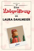 Cover-Bild zum Titel 'Eine Liebeserklärung an Laura Dahlmeier' von 'Sofia Werner'