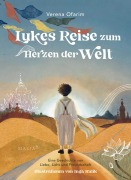 Cover-Bild zum Titel 'Lukes Reise zum Herzen der Welt - Eine Geschichte von Liebe, Licht und Freundschaft' von 'Verena Ofarim'