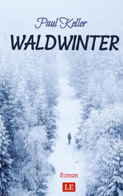 Waldwinter - Paul Keller, Matthias Schwarze