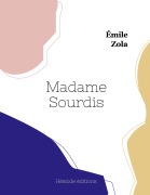 Cover-Bild zum Titel 'Madame Sourdis' von 'Émile Zola'